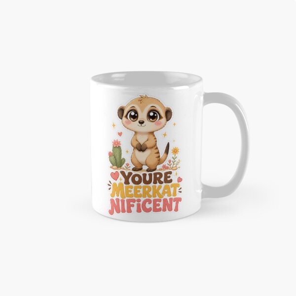 Item preview, Youre Meerkat Nificent Cute Kawaii Meerkat designed and sold by BoosterShop.