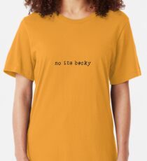 no its becky Taylor Swift Slim Fit T-Shirt