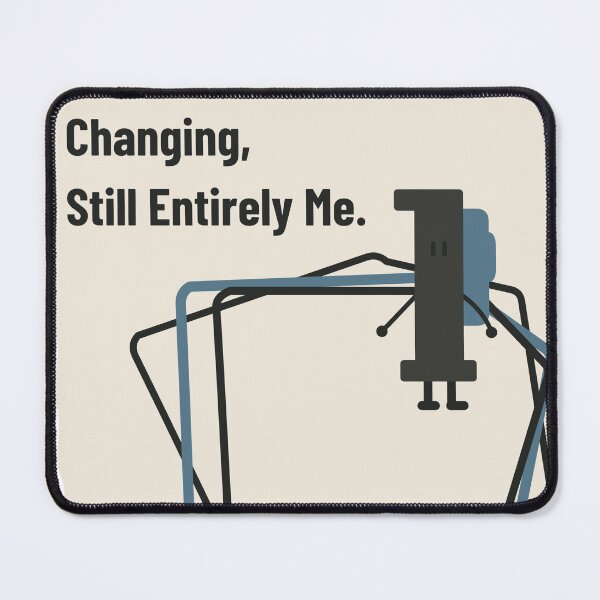 Item preview, Changing, Still Entirely Me | Margin Character Art designed and sold by Unhurried Turn Studio.