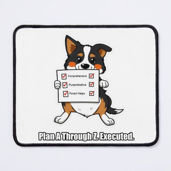 Item preview, Border Collie - Plan A Through Z Executed - Funny Border Collie Gift designed and sold by pawdrops.