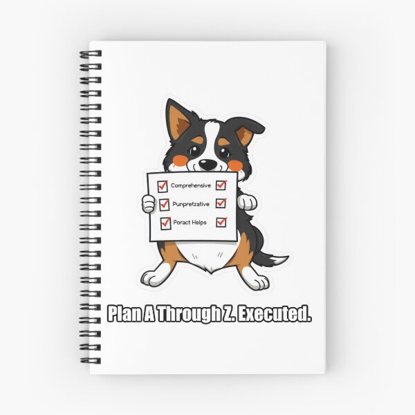 Item preview, Border Collie - Plan A Through Z Executed - Funny Border Collie Gift designed and sold by pawdrops.