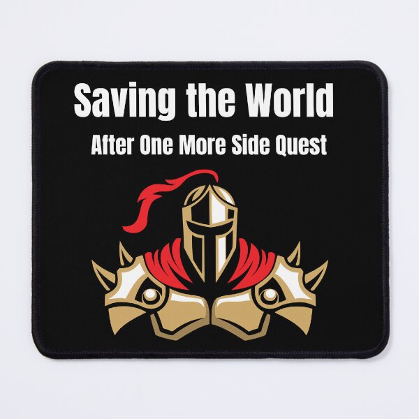 Item preview, Saving The World After One More Side Quest designed and sold by Bawek85Designs.