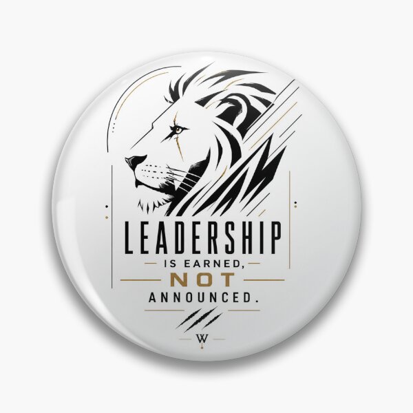 Item preview, Leadership Is Earned Not Announced Sketch designed and sold by Presshue.