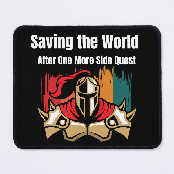 Item preview, Saving The World After One More Side Quest designed and sold by Bawek85Designs.
