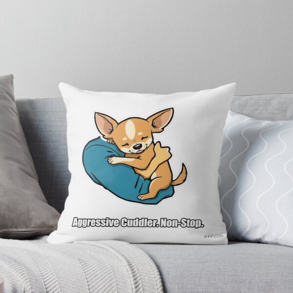 Item preview, Chihuahua - Aggressive Cuddler Non-Stop - Funny Chihuahua Gift designed and sold by pawdrops.