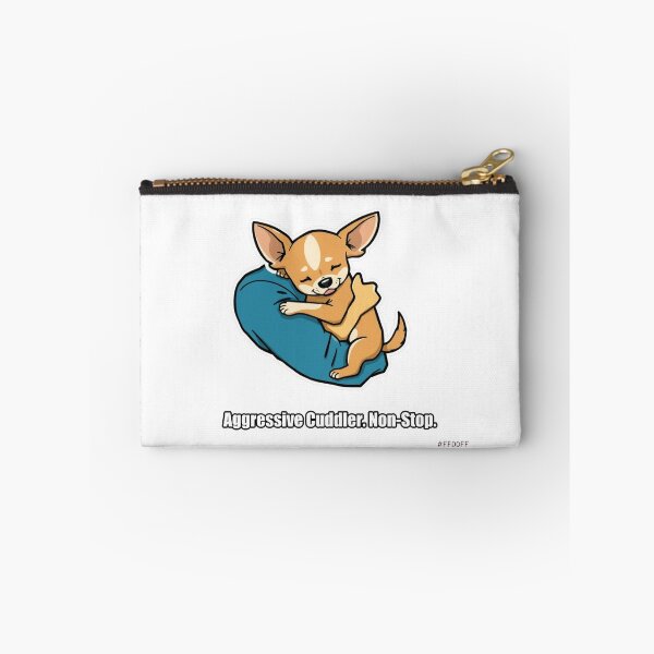 Item preview, Chihuahua - Aggressive Cuddler Non-Stop - Funny Chihuahua Gift designed and sold by pawdrops.