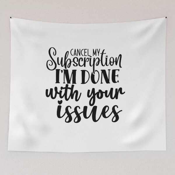 Item preview, Cancel My Subscription designed and sold by tellit24seven.