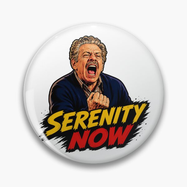 Item preview, Serenity Now designed and sold by UNK-Fatigues.