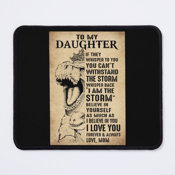 Item preview, To My Daughter I Am The Storm Poster Dinosaur Inspirational Wall Art From Mom designed and sold by HappyGrandmaUB.