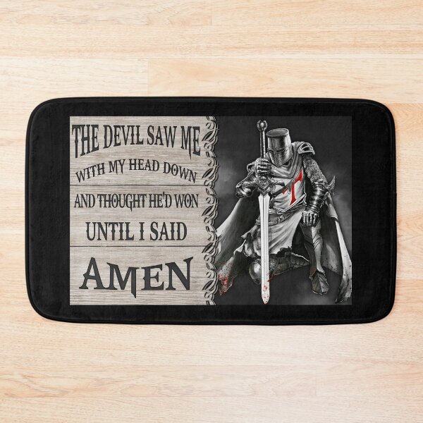 Item preview, The Devil Saw Me With My Head Down Until I Said Amen Knight Templar Christian Faith Quote Gift designed and sold by HappyGrandmaUB.