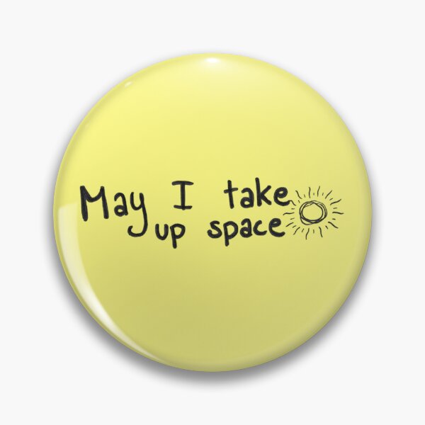 Item preview, May I take up space Motivational Text Handwritten Black Marker designed and sold by BOKEbyTC.
