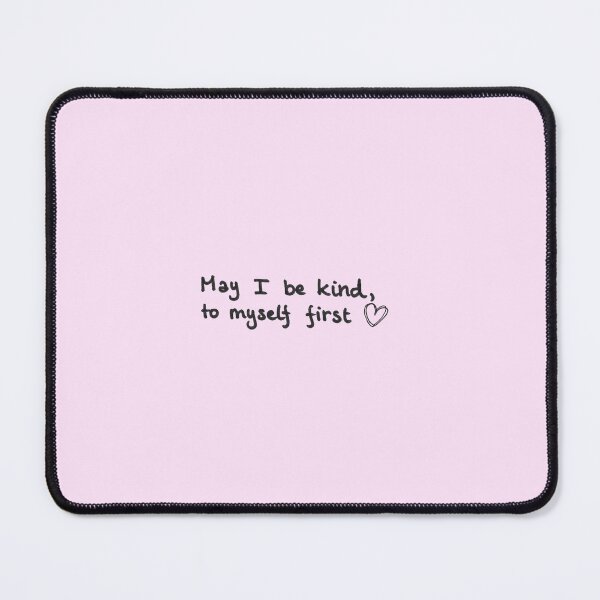 Item preview, May I be kind, to myself first <3 Motivational Text Handwritten Black Marker designed and sold by BOKEbyTC.