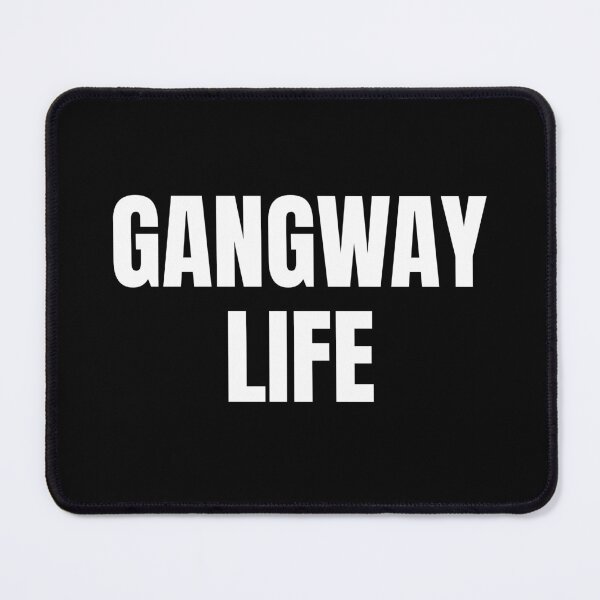 Item preview, Gangway Life (White) designed and sold by ShipCrewNation.