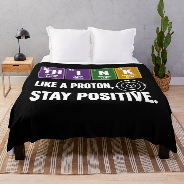 Item preview, Think Like a Proton and Stay Positive Funny Science Teacher designed and sold by viectory.