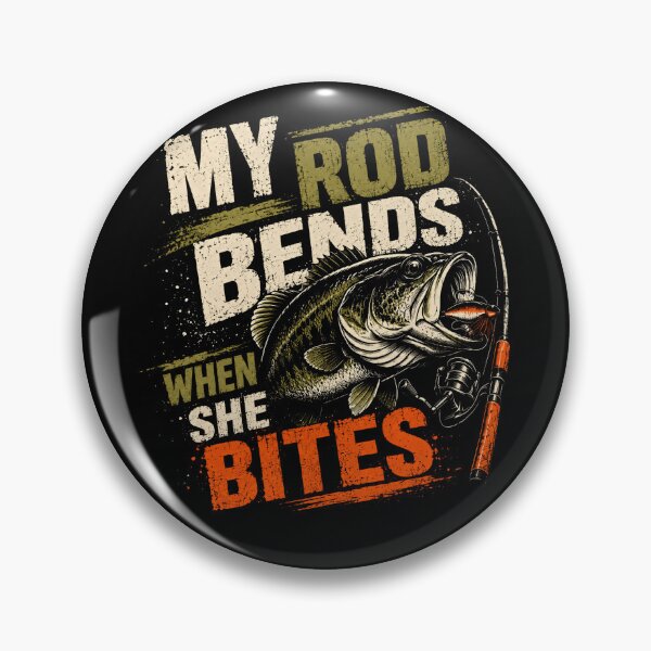 Item preview, My Rod Bends When She Bites Fishing Angler Bass Fisherman Humor designed and sold by HumansStuck12.