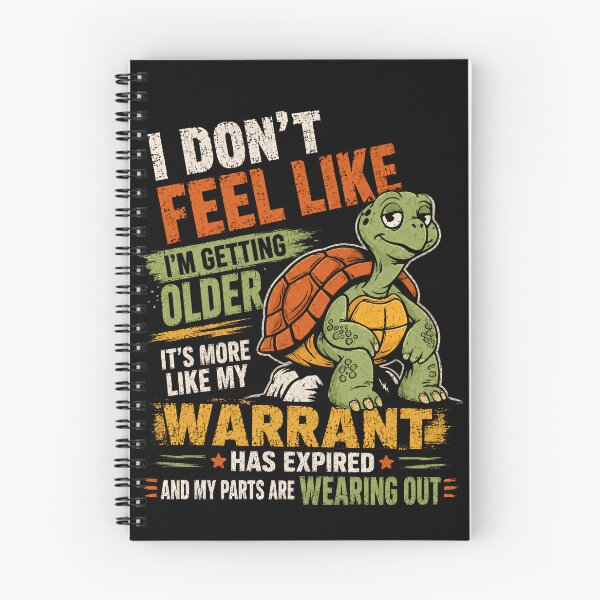 Item preview, I Don't Feel Like I'm Getting Older Warrant Expired Parts Wearing Out Funny Aging Humor Turtle Senior Birthday designed and sold by HumansStuck12.