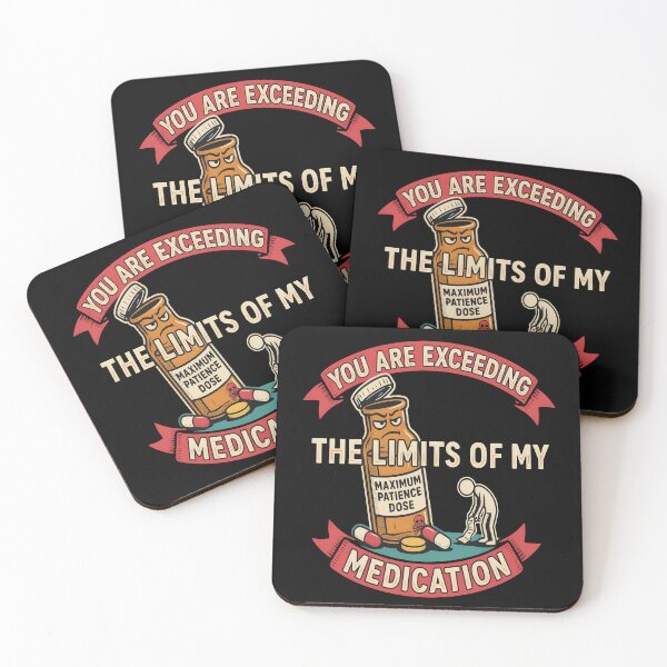 Item preview, You Are Exceeding The Limits of My Medication Funny Sarcastic Retro Vintage Design designed and sold by SkymarArt.