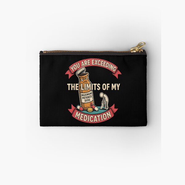 Item preview, You Are Exceeding The Limits of My Medication Funny Sarcastic Retro Vintage Design designed and sold by SkymarArt.