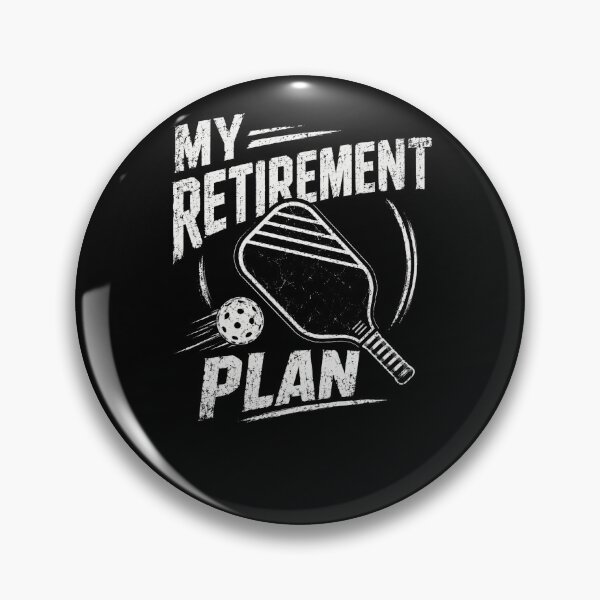 Item preview, My Retirement Plan Pickleball Player Retirement Hobby designed and sold by HumansStuck12.