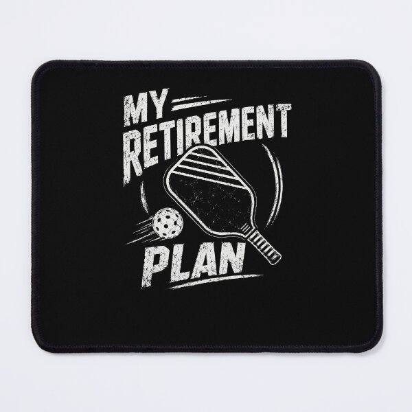 Item preview, My Retirement Plan Pickleball Player Retirement Hobby designed and sold by HumansStuck12.