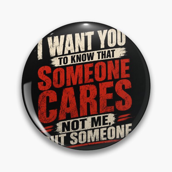 Item preview, I Want You To Know That Someone Cares Not Me But Someone Sarcastic Humor Fan Witty Quote designed and sold by HumansStuck12.