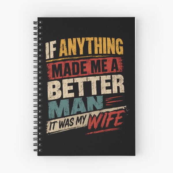 Item preview, If Anything Made Me A Better Man It Was My Wife Grateful Husband Married designed and sold by HumansStuck12.