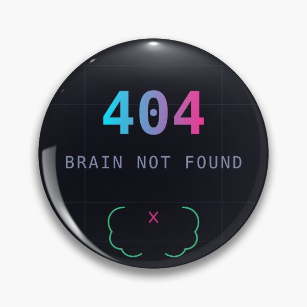 Item preview, 404: Brain Not Found designed and sold by PromptNordic.