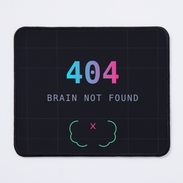 Item preview, 404: Brain Not Found designed and sold by PromptNordic.