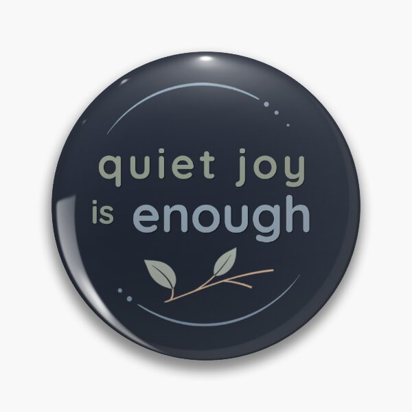Item preview, Quiet Joy Is Enough – Spiritual Self Care Quote Artwork designed and sold by CosmicQuietLab.
