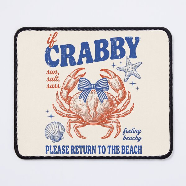Item preview, If Crabby Please Return To The Beach designed and sold by legendaryskins.