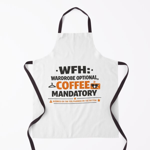 Item preview, WFH: Wardrobe Optional, Coffee Mandatory designed and sold by Ripoubsb.