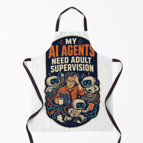 Item preview, My AI Agents Need Adult Supervision designed and sold by Emma Studio.