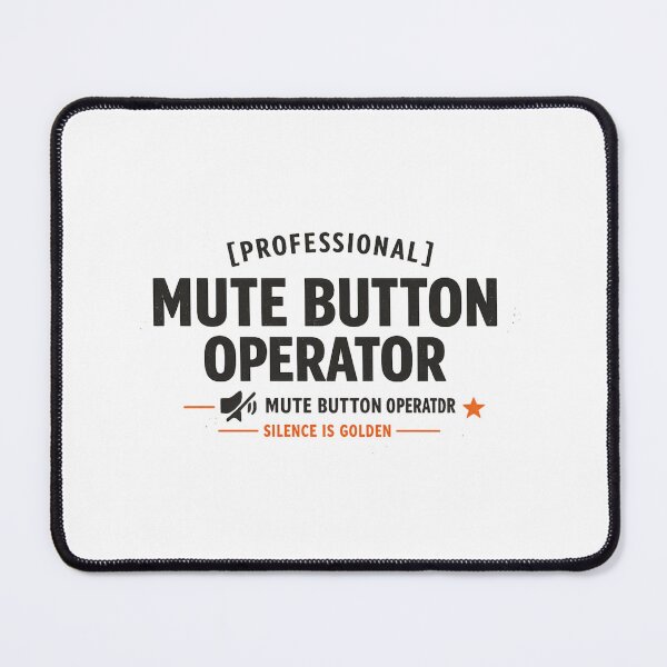 Item preview, Professional Mute Button Operator designed and sold by Ripoubsb.
