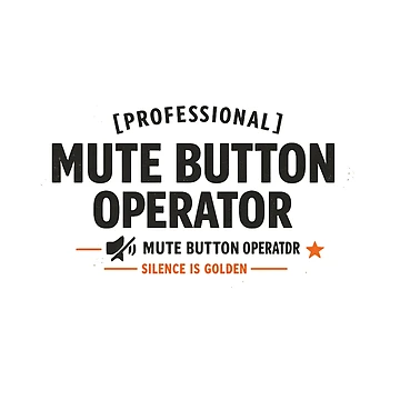 Artwork thumbnail, Professional Mute Button Operator by Ripoubsb