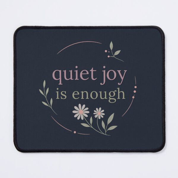 Item preview, Quiet Joy Is Enough – Inspirational Wellness Typography Design designed and sold by CosmicQuietLab.