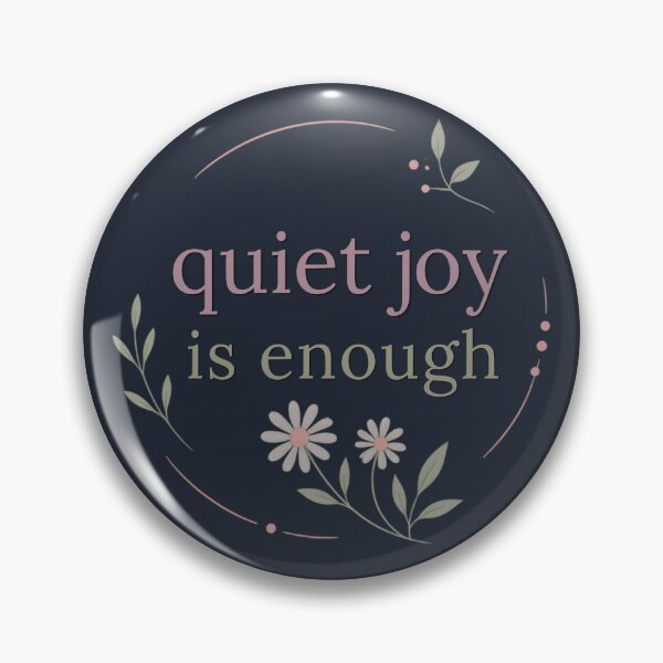 Item preview, Quiet Joy Is Enough – Inspirational Wellness Typography Design designed and sold by CosmicQuietLab.