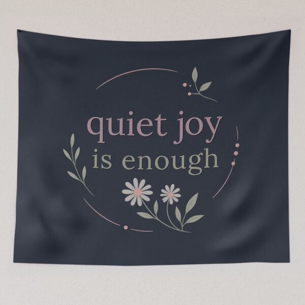Item preview, Quiet Joy Is Enough – Inspirational Wellness Typography Design designed and sold by CosmicQuietLab.