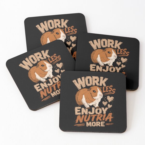 Item preview, Work Less Enjoy Nutria More Nutria Pet Rodent Owner Lover designed and sold by SkeletonsDanger.