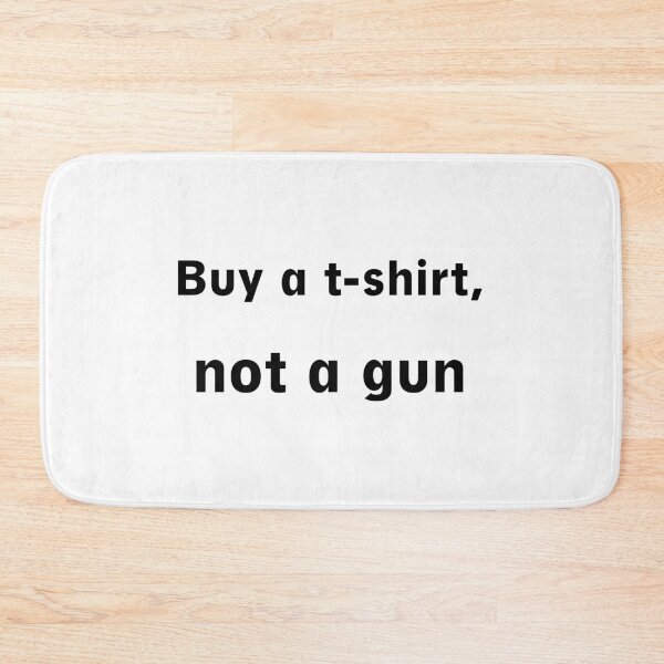 Item preview, Buy a t-shirt, not a gun designed and sold by Marcu Ioachim.