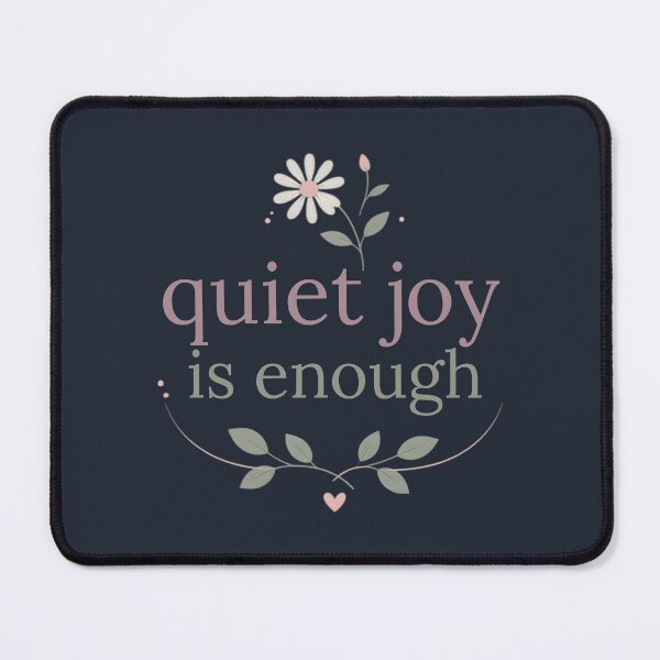 Item preview, Quiet Joy Is Enough – Healing Lifestyle Affirmation Quote designed and sold by CosmicQuietStudio.