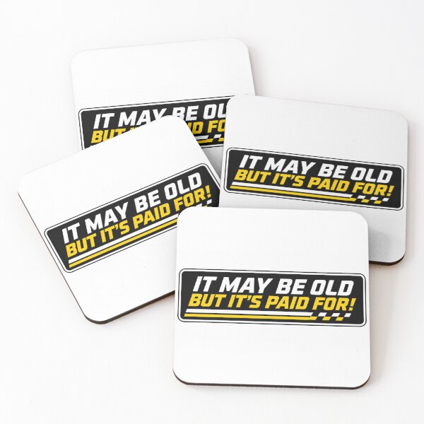Item preview, It May Be Old But It's Paid For! Sticker or other product  designed and sold by WheresTheTShirt.