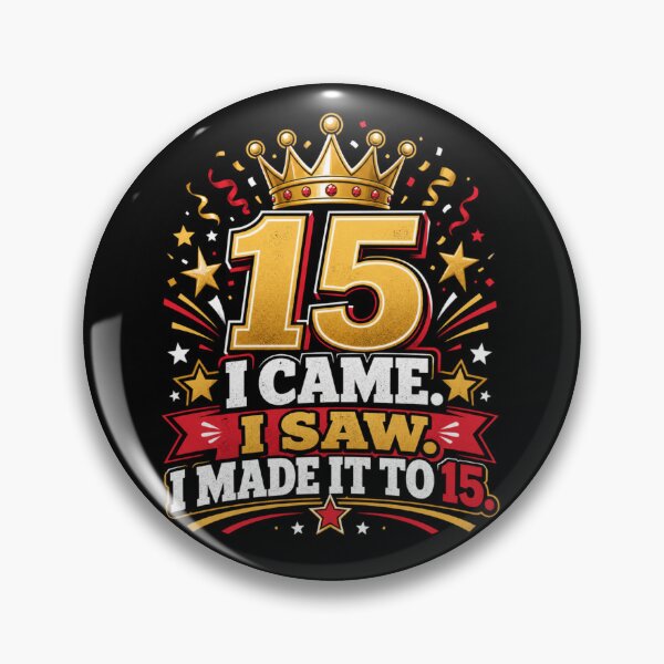 Item preview, I Came,  Saw, I Made It to 15 | Funny 15th Birthday Typography T-Shirt designed and sold by rushaib.