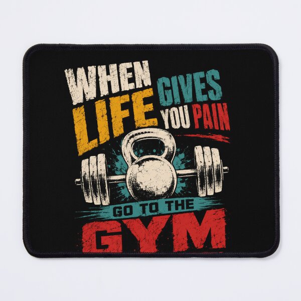 Item preview, When Life Gives You Pain Go To The Gym Fitness Workout Motivation Gym Lovers designed and sold by SkeletonsDanger.
