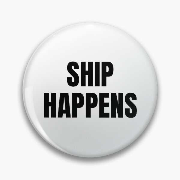 Item preview, Ship Happens (Black) designed and sold by ShipCrewNation.