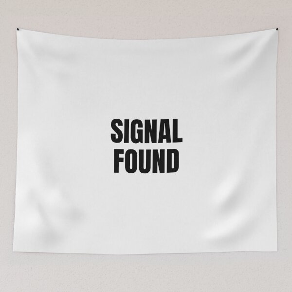 Item preview, Signal Found (Black) designed and sold by ShipCrewNation.