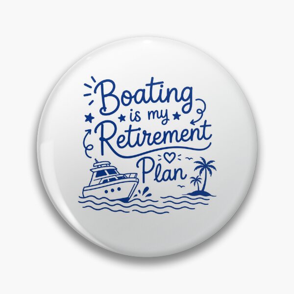 Item preview, Boating is my retirement plan designed and sold by gunaone-design.