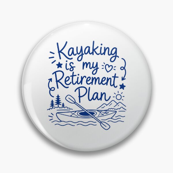 Item preview, Kayaking is my retirement plan - funny kayaker designed and sold by gunaone-design.