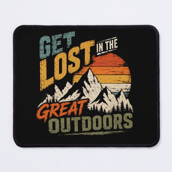 Item preview, Get Lost In The Great Outdoors Mountain Hiking Camping Adventurer designed and sold by JonesFlora2025.