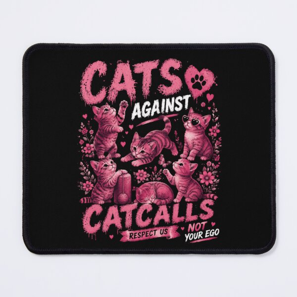 Item preview, Cats Against Catcalls Feminist Women Rights Cat Lover designed and sold by SkeletonsDanger.