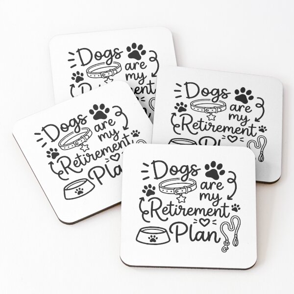 Item preview, Dogs are my retirement plan designed and sold by gunaone-design.